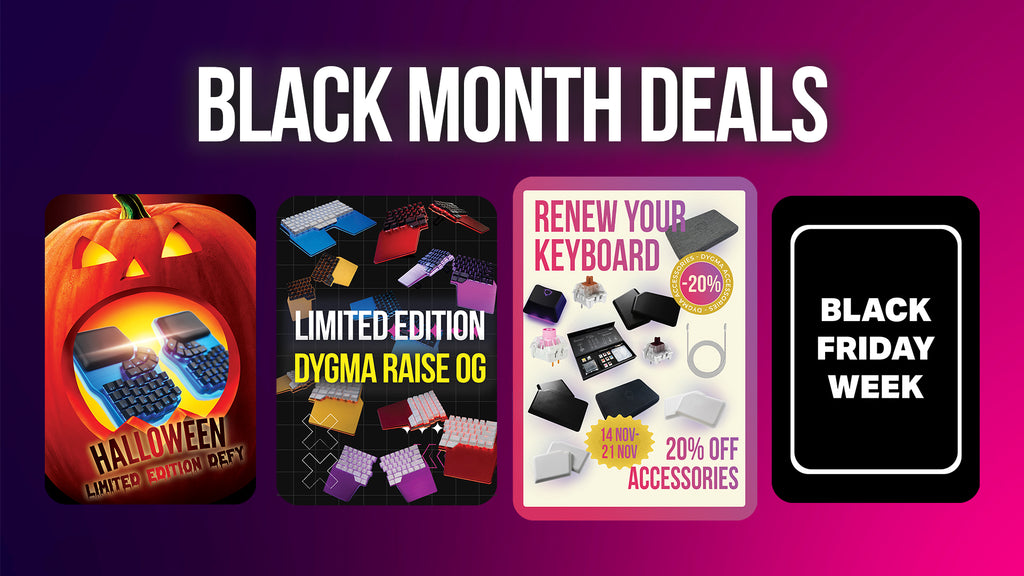 Black Month deals dygma